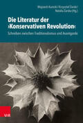 Kunicki / Zarska / Zarski |  Die Literatur der »Konservativen Revolution« | Buch |  Sack Fachmedien