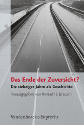 Jarausch | Das Ende der Zuversicht? | Buch | 978-3-525-36153-5 | sack.de