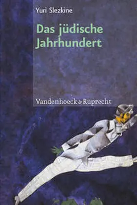 Slezkine |  Das jüdische Jahrhundert | Buch |  Sack Fachmedien