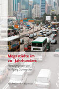 Schwentker |  Megastädte im 20. Jahrhundert | Buch |  Sack Fachmedien