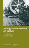 Gallus |  Die vergessene Revolution von 1918/19 | Buch |  Sack Fachmedien