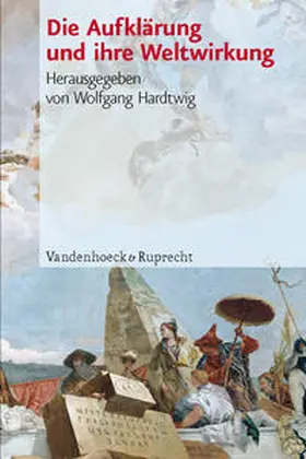 Ahnert / Dabringhaus / Depkat |  Die Aufklärung und ihre Weltwirkung | Buch |  Sack Fachmedien