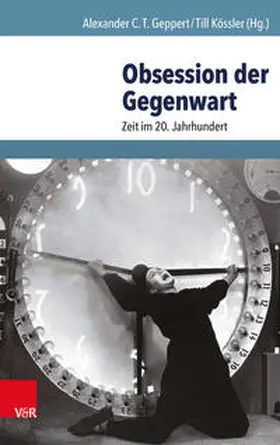 Geppert / Kössler |  Obsession der Gegenwart | Buch |  Sack Fachmedien