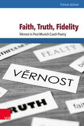 Jackson / Schulze Wessel / Brunnbauer |  Faith, Truth, Fidelity | Buch |  Sack Fachmedien