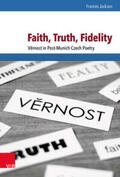 Jackson / Schulze Wessel / Brunnbauer |  Faith, Truth, Fidelity | Buch |  Sack Fachmedien