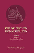 Ehlers / Max-Planck-Institut für Europ. Rechtsgeschichte, Bibliothek / Flachenecker |  Die Deutschen Königspfalzen 5: Bayern | Buch |  Sack Fachmedien