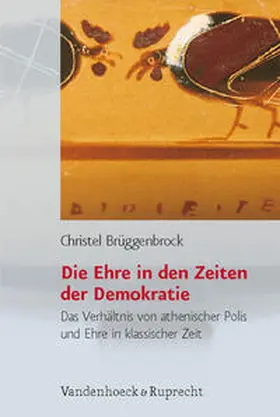 Brüggenbrock |  Die Ehre in den Zeiten der Demokratie | Buch |  Sack Fachmedien
