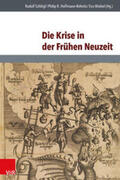 Schlögl / Hoffmann-Rehnitz / Wiebel |  Die Krise in der Frühen Neuzeit | Buch |  Sack Fachmedien