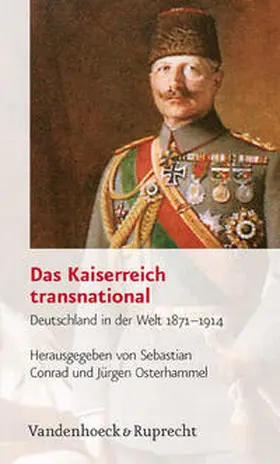 Conrad / Osterhammel |  Das Kaiserreich transnational | Buch |  Sack Fachmedien
