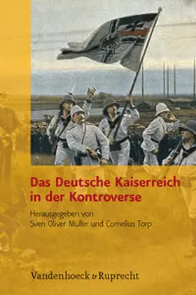 Müller / Torp |  Deutsche Kaiserreich in der Kontroverse | Buch |  Sack Fachmedien