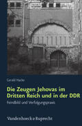 Hacke |  Die Zeugen Jehovas im Dritten Reich und in der DDR | Buch |  Sack Fachmedien