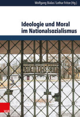 Bialas / Fritze |  Ideologie und Moral im Nationalsozialismus | Buch |  Sack Fachmedien