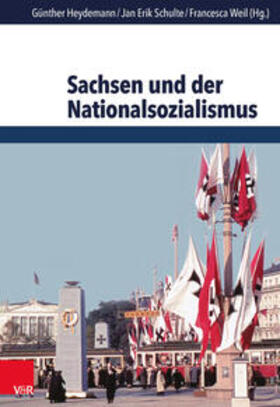 Heydemann / Schulte / Weil |  Sachsen und der Nationalsozialismus | Buch |  Sack Fachmedien