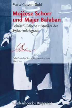 Gotzen-Dold | Mojzesz Schorr und Majer Balaban | Buch | 978-3-525-36998-2 | sack.de