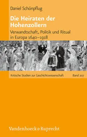 Schönpflug |  Die Heiraten der Hohenzollern | Buch |  Sack Fachmedien