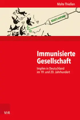Thießen | Immunisierte Gesellschaft | Buch | 978-3-525-37053-7 | sack.de