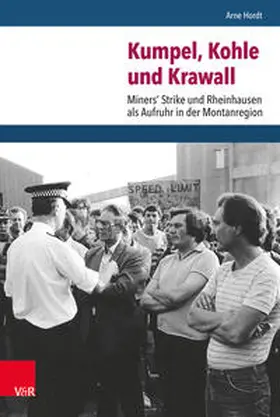Hordt | Kumpel, Kohle und Krawall | Buch | 978-3-525-37066-7 | sack.de