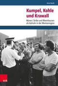 Hordt |  Hordt, A: Kumpel, Kohle und Krawall | Buch |  Sack Fachmedien