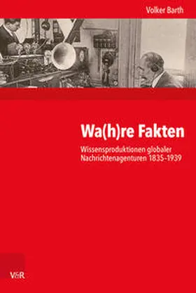 Barth / Budde / Gosewinkel | Wa(h)re Fakten | Buch | 978-3-525-37085-8 | sack.de