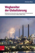 Marx / Doering-Manteuffel / Raphael |  Wegbereiter der Globalisierung | Buch |  Sack Fachmedien