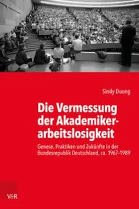 Duong |  Die Vermessung der Akademikerarbeitslosigkeit | Buch |  Sack Fachmedien