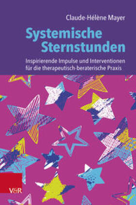 Mayer | Systemische Sternstunden | Buch | 978-3-525-40020-3 | sack.de