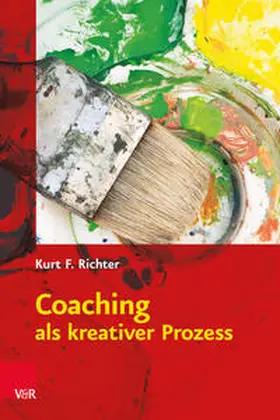 Richter | Coaching als kreativer Prozess | Buch | 978-3-525-40156-9 | sack.de