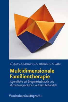 Gantner / Spohr / Bobbink | Multidimensionale Familientherapie | Buch | 978-3-525-40214-6 | www.sack.de