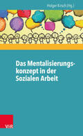 Kirsch |  Das Mentalisierungskonzept in der Sozialen Arbeit | Buch |  Sack Fachmedien