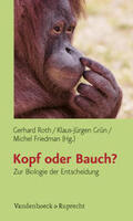 Roth / Friedman / Grün |  Kopf oder Bauch? | Buch |  Sack Fachmedien