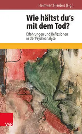 Hierdeis |  Wie hältst du's mit dem Tod? | Buch |  Sack Fachmedien