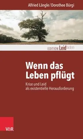 Längle / Bürgi |  Wenn das Leben pflügt | Buch |  Sack Fachmedien