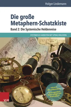 Lindemann | Die große Metaphern-Schatzkiste – Band 2: Die Systemische Heldenreise | Buch | 978-3-525-40264-1 | www.sack.de