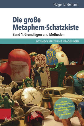 Lindemann | Die große Metaphern-Schatzkiste 1: Grundlagen und Methoden | Buch | 978-3-525-40275-7 | sack.de