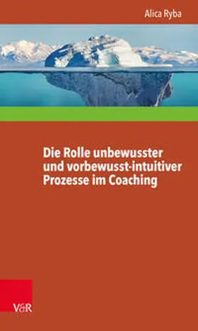 Ryba |  Ryba, A: Rolle unbewusster und vorbewusst-intuitiver Prozess | Buch |  Sack Fachmedien