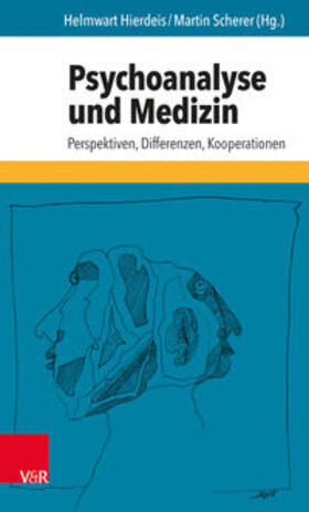 Hierdeis / Scherer |  Psychoanalyse und Medizin | Buch |  Sack Fachmedien