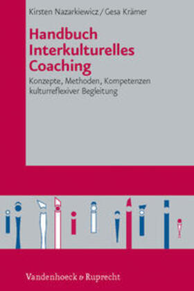 Nazarkiewicz / Krämer | Handbuch Interkulturelles Coaching | Buch | 978-3-525-40340-2 | sack.de
