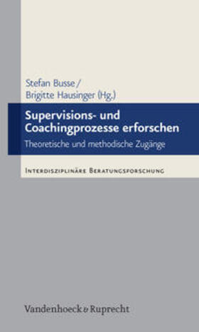 Busse / Hausinger |  Supervisions- und Coachingprozesse erforschen | Buch |  Sack Fachmedien