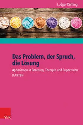 Kühling |  Das Problem, der Spruch, die Lösung | Buch |  Sack Fachmedien
