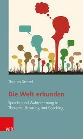 Stölzel |  Die Welt erkunden | Buch |  Sack Fachmedien