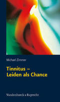 Zimmer |  Tinnitus – Leiden als Chance | Buch |  Sack Fachmedien