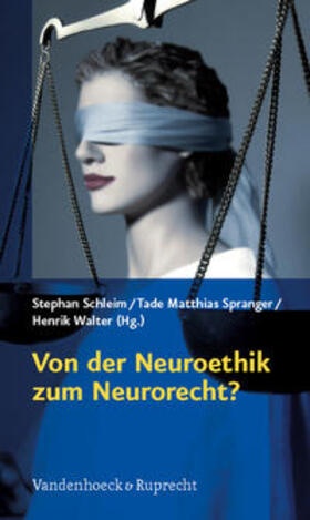 Schleim / Spranger / Walter |  Von der Neuroethik zum Neurorecht | Buch |  Sack Fachmedien