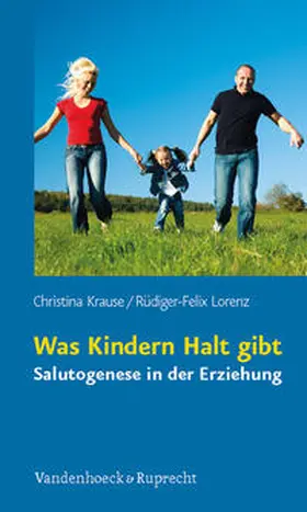 Krause / Lorenz | Was Kindern Halt gibt | Buch | 978-3-525-40423-2 | sack.de