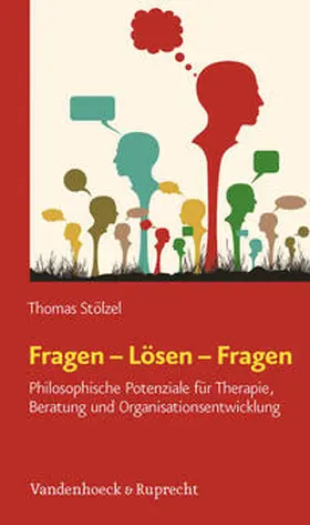 Stölzel |  Fragen - Lösen - Fragen | Buch |  Sack Fachmedien