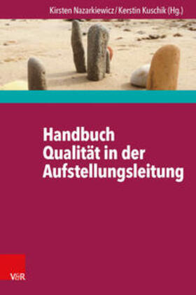 Nazarkiewicz / Kuschik |  Handbuch Qualität in der Aufstellungsleitung | Buch |  Sack Fachmedien