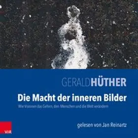 Hüther |  Die Macht der inneren Bilder. MP3-CD | Sonstiges |  Sack Fachmedien