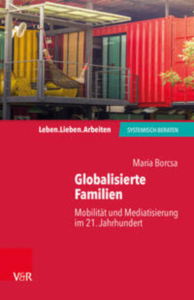 Borcsa / von Schlippe / Schweitzer | Globalisierte Familien | Buch | 978-3-525-40481-2 | sack.de