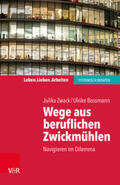 Zwack / Bossmann |  Wege aus beruflichen Zwickmühlen | Buch |  Sack Fachmedien