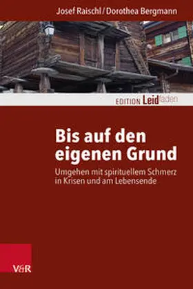 Raischl / Bergmann |  Bis auf den eigenen Grund | Buch |  Sack Fachmedien