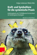 Lindemann / Siller |  Kraft- und Symboltiere für die systemische Praxis | Buch |  Sack Fachmedien